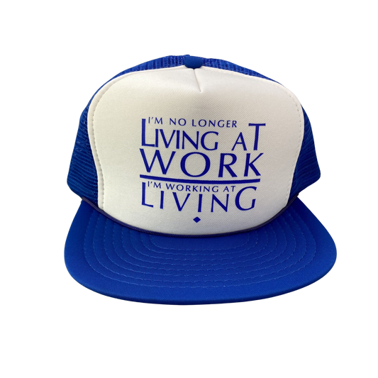 Vintage Living at Work Funny Trucker Hat